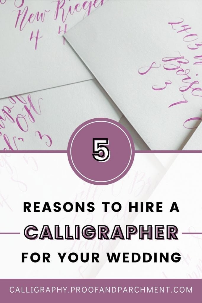 5 Reasons to Hire a Calligrapher